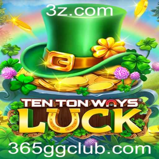 Descubra o Fascinante Mundo do Jogo TenTonWaysLuck e a Dinâmica do 365GG